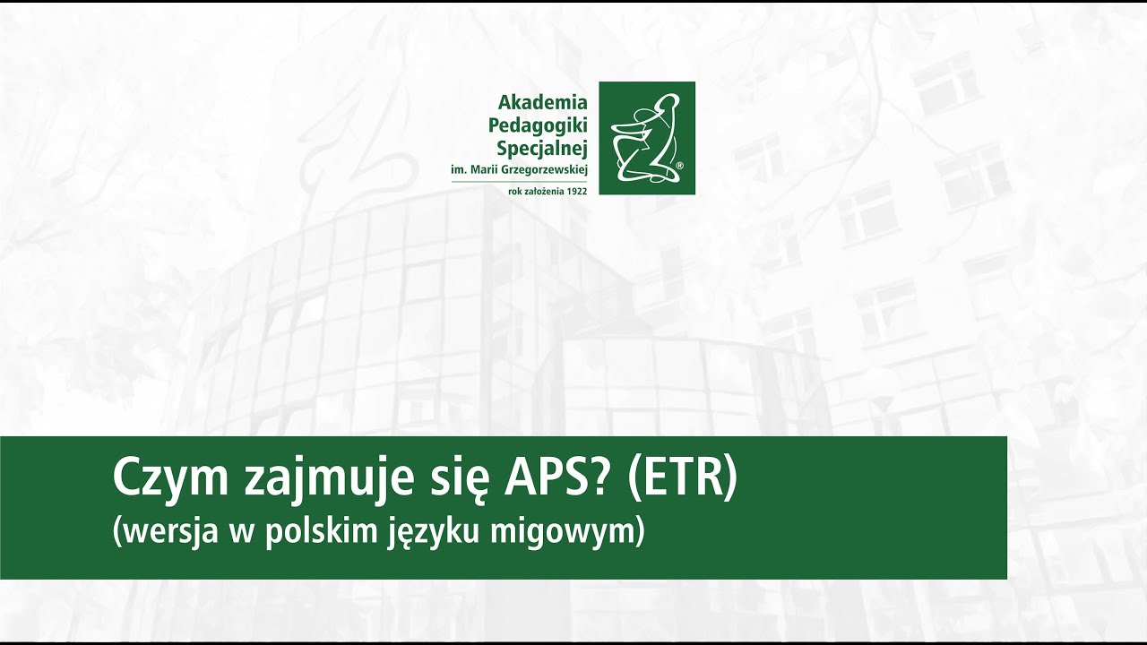 Czym zajmuje się APS? (ETR) (wersja w polskim języku migowym)