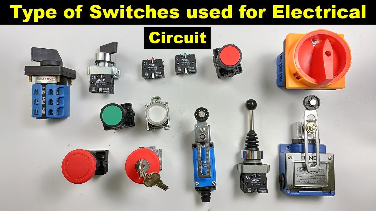Types of switches Used for Electrical Circuit | types of electrical switches 