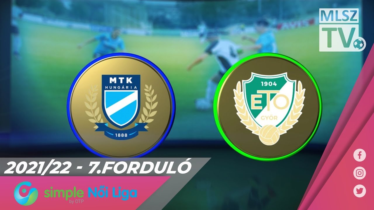 MTK Budapest - ETO FC Győr | 2-2 | Simple Női Liga | 07. forduló | MLSZTV