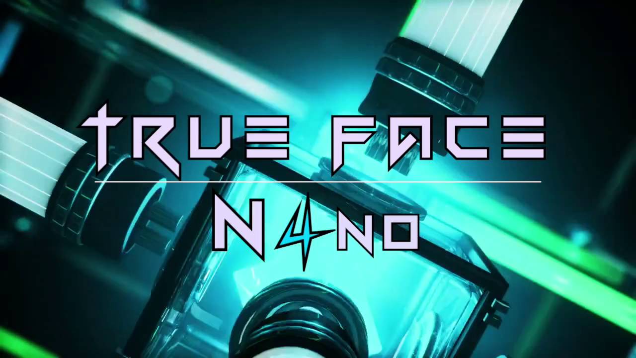 N4no - True Face