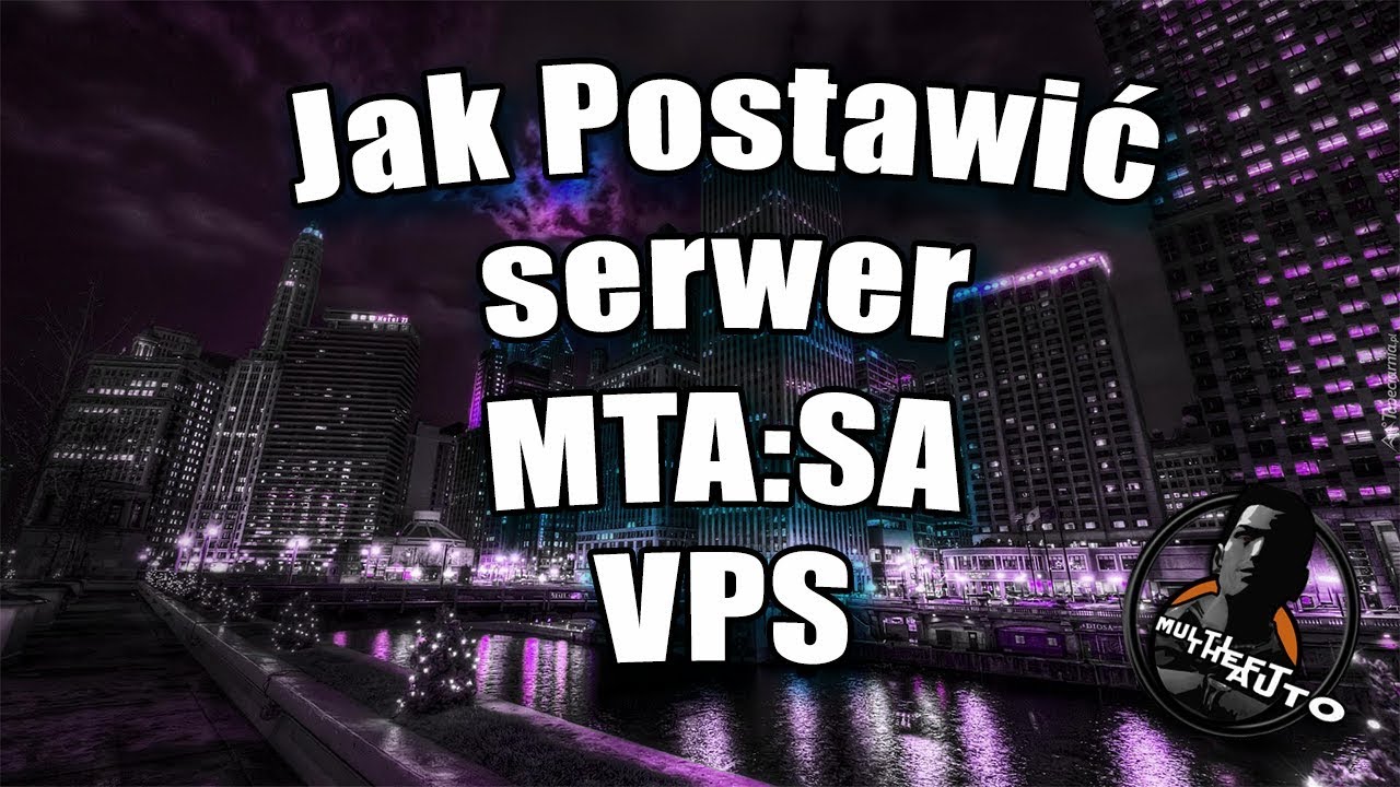 Jak postawić serwer MTA:SA na VPS