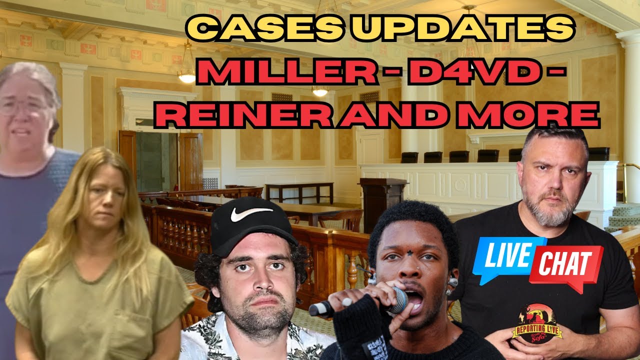 Case Updates - Shana Cloud, Ruth Miller, Reiner, D4vd and More