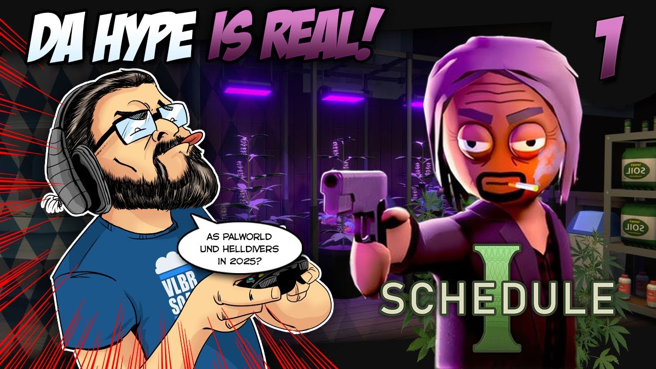 🥦 BIRGER ZOCKT Schedule 1 #1 - Da Hype is real! Kann des wos?