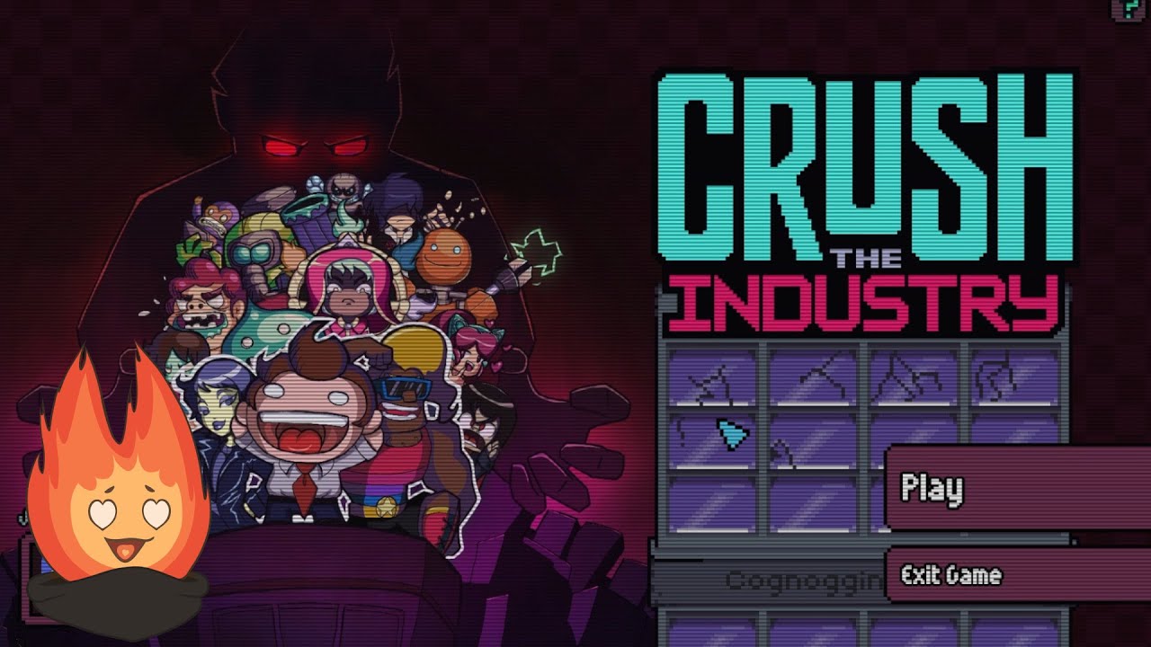CRUSH THE INDUSTRY 2