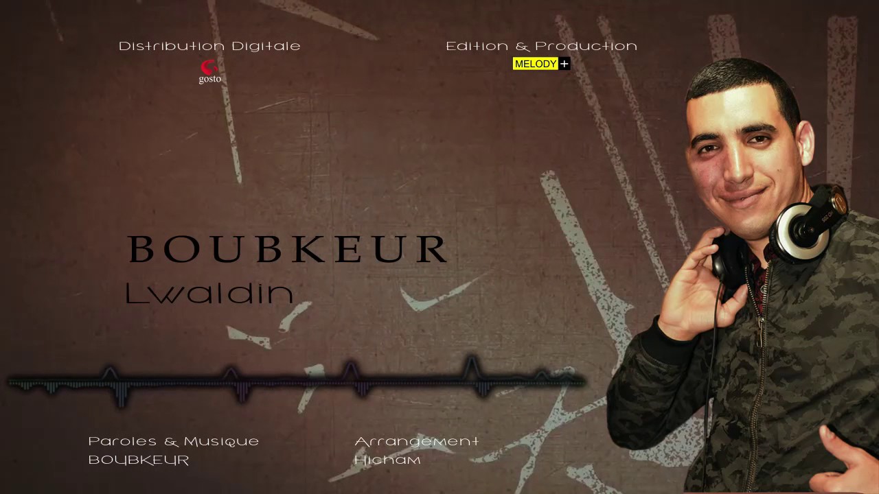 Boubkeur ... Lwaldin  ( Audio Officiel )