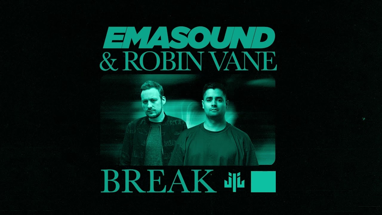 EMASOUND & Robin Vane - Break  [Official Audio]