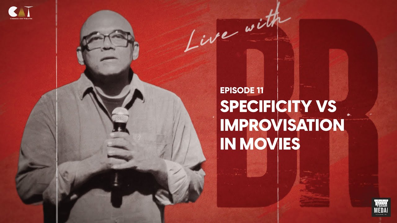 Baradwaj Rangan on Specificity vs Improvisation | Live with BR | 1 Year of Medai | CAT