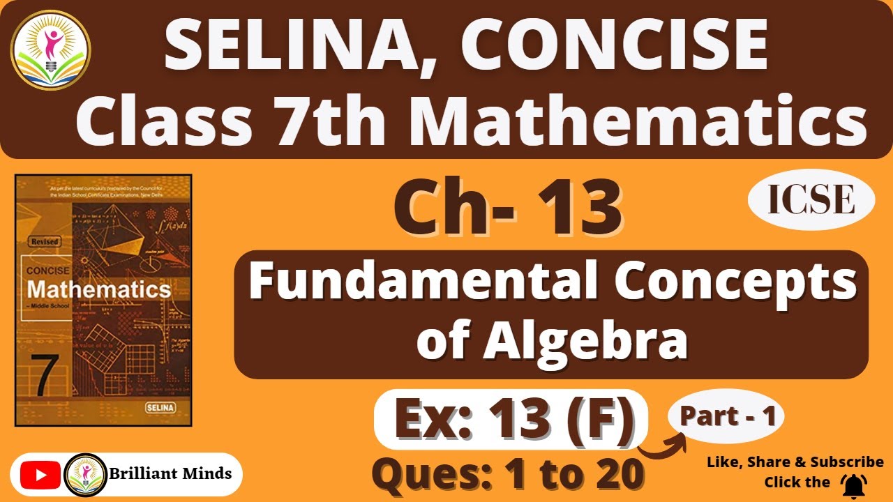 Class 7th ICSE || Selina Math || Ch-13 Fundamental Concepts of Algebra Ex:13 ( F ) Ques: 1 to 20