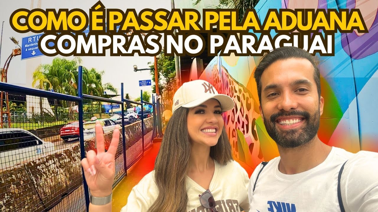 Retorno do Paraguai: Mostrei Tudo na Aduana e Ponte da Amizade! Compras no paraguai em 2025