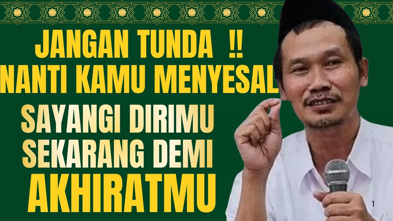 GUS BAHA - SAYANGI DIRIMU SEBELUM TERLAMBAT,NANTI KAMU SENDIRI YANG MENUAI HASILNYA#terbaru2026