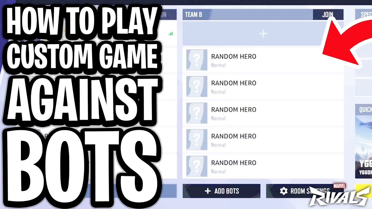 How To Play A Custom Game Against Bots On Marvel Rivals - Full Guide