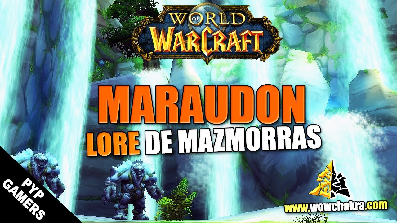 Maraudon - Lore de Mazmorras | World of Warcraft