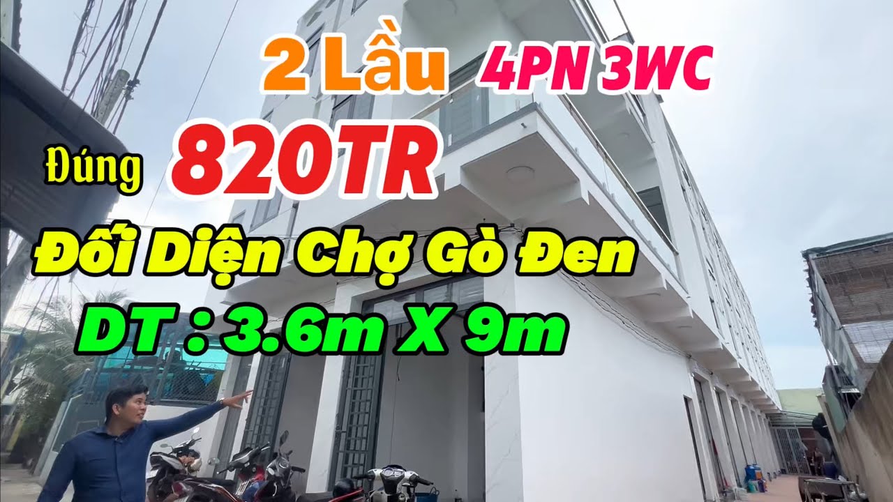 NHÀ 2 LẦU CÓ 4P Ngủ 3 Tolet . Gần Chợ Gò Đen Cách Quốc Lộ 1.A 150m . Đúng 820tr Full Không Phát sinh