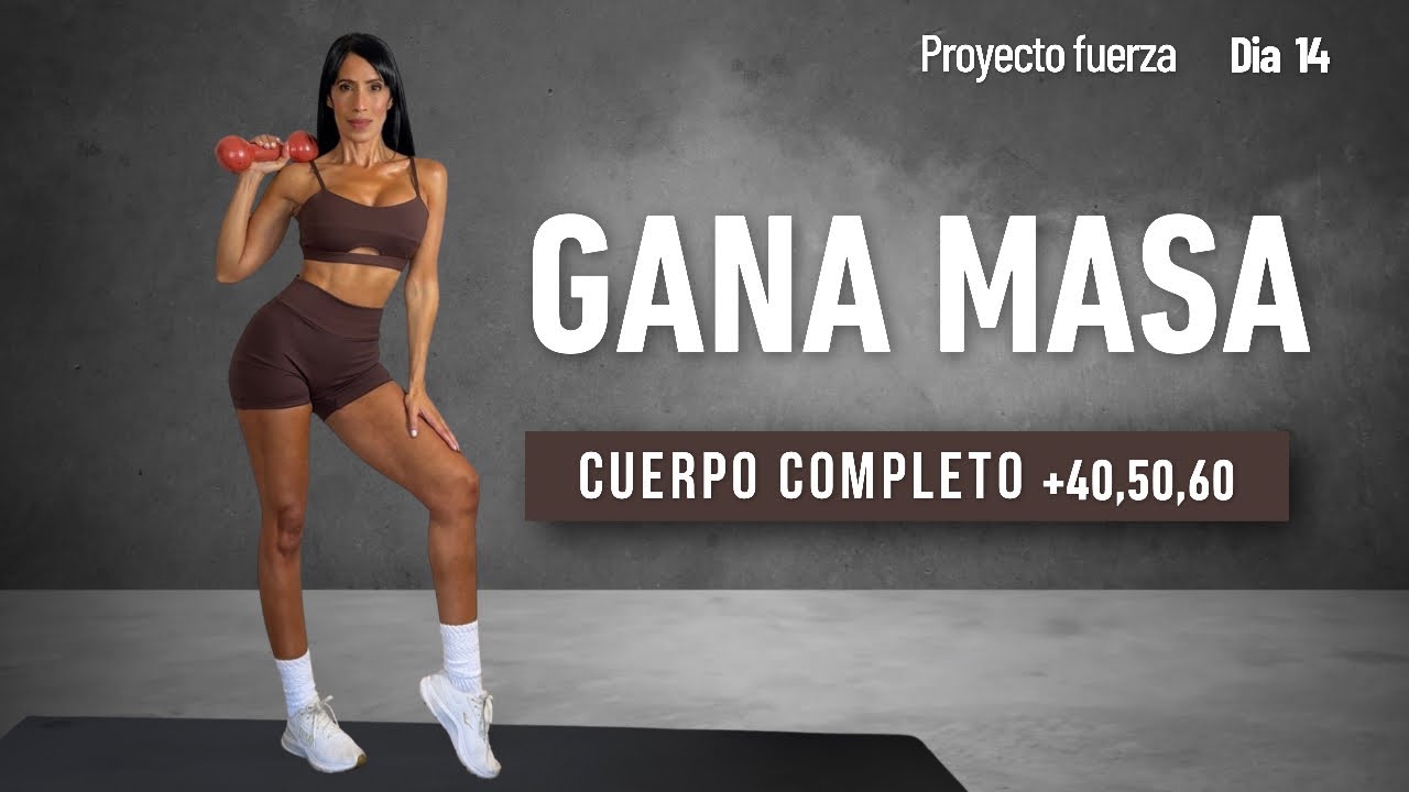DÍA 14: ENTRENAMIENTO DE FUERZA DE CUERPO COMPLETO - Con Mancuernas // PROYECTO FUERZA 1.0 