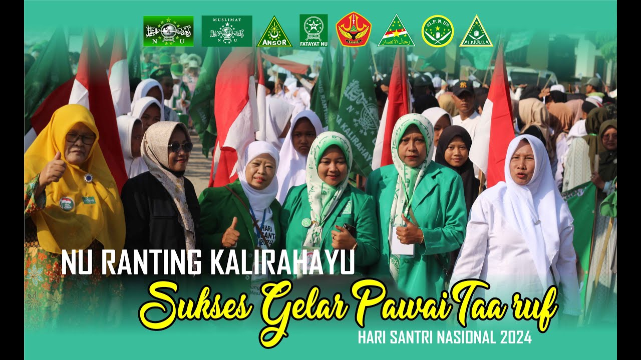 PAWAI TA'RUF HARI SANTRI  TAHUN 2024_Pengurus NU Ranting Desa Kalirahayu