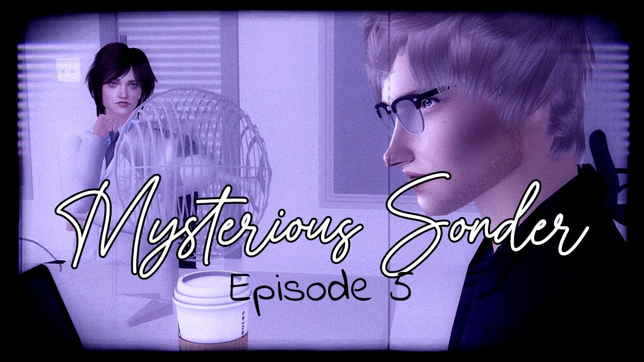 Mysterious Sonder Episode 5  [Sims 2 Machinima Voice Over Series]