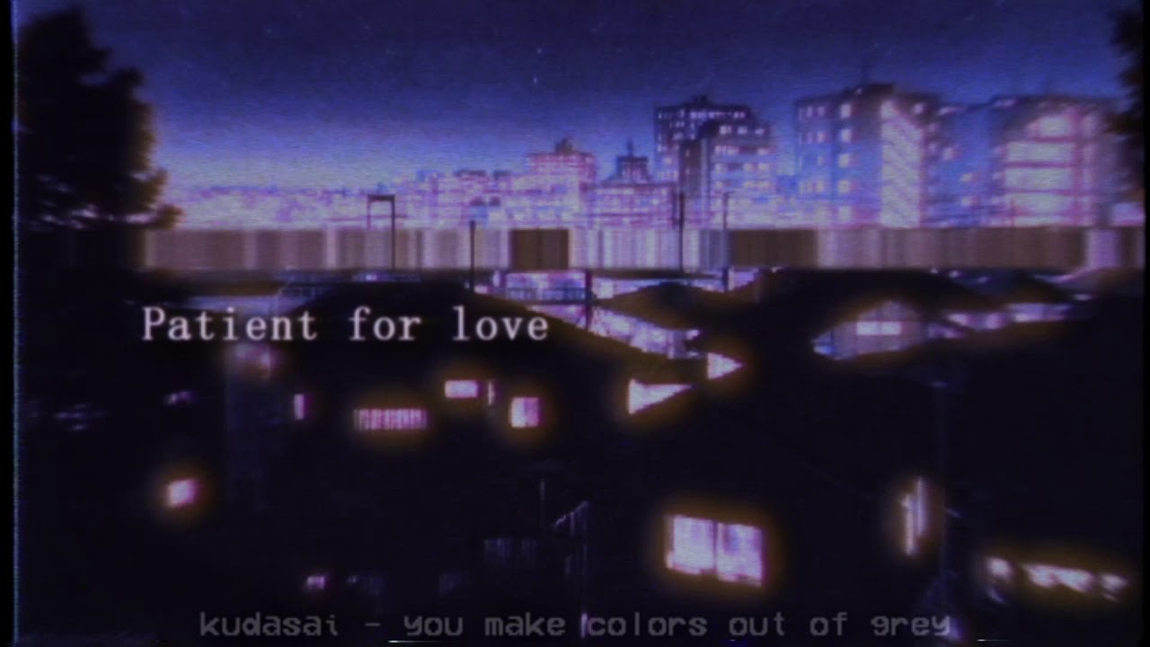 kudasai - you make colors out of grey (Slowed + Reverb)