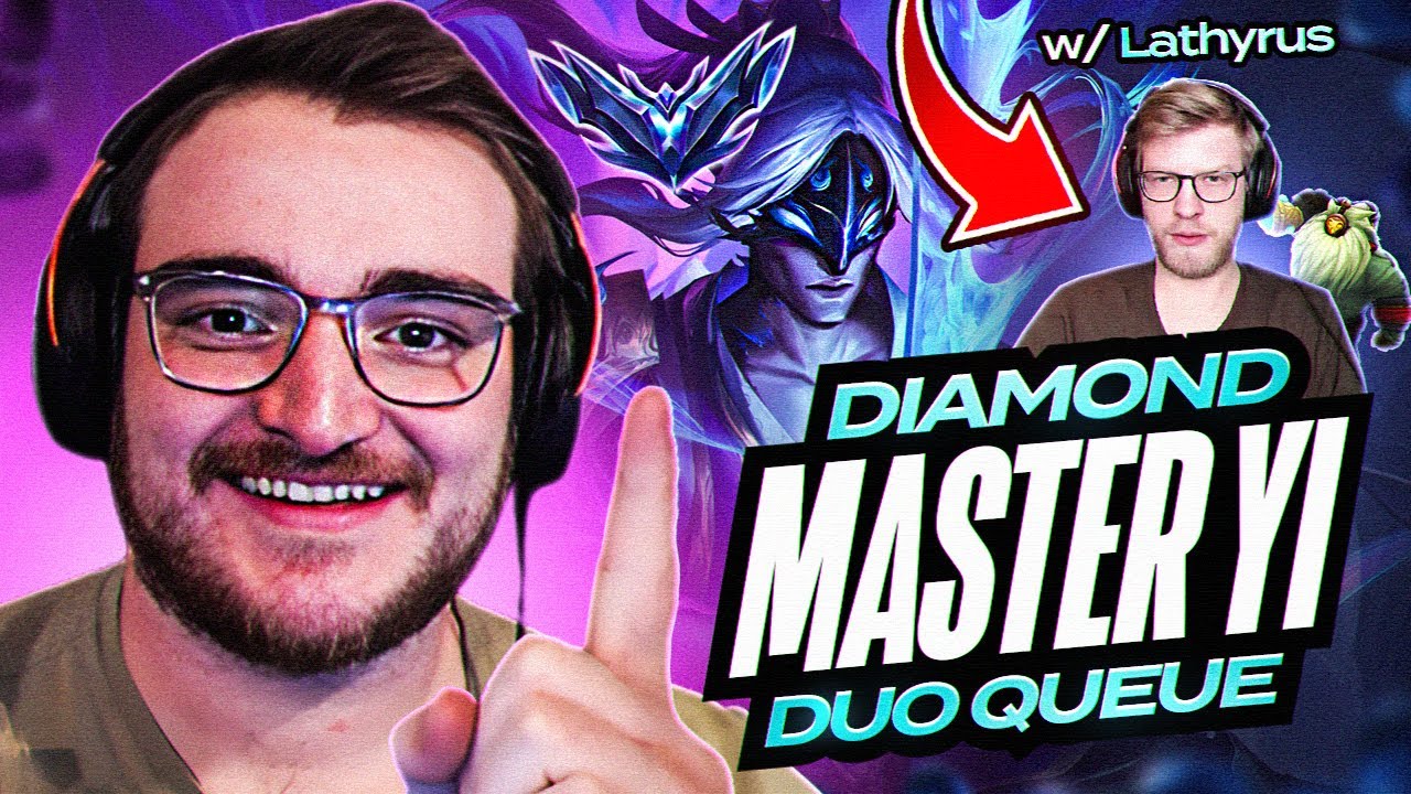 Diamond Master Yi Duo Queue w/ Lathyrus | Consistathon #2