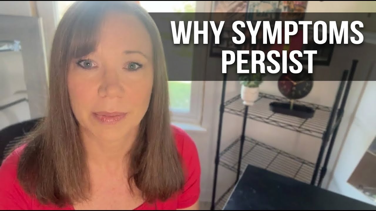 The REAL Reason Your Symptoms Won’t Go Away