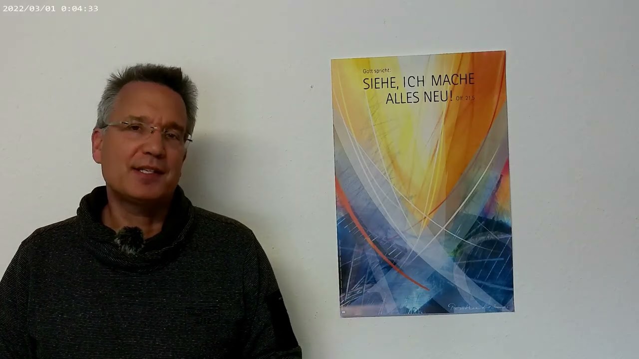 Kurz angedacht - Gott macht alles neu (Ev. Kirchengemeinden Bergfelden und Wittershausen)