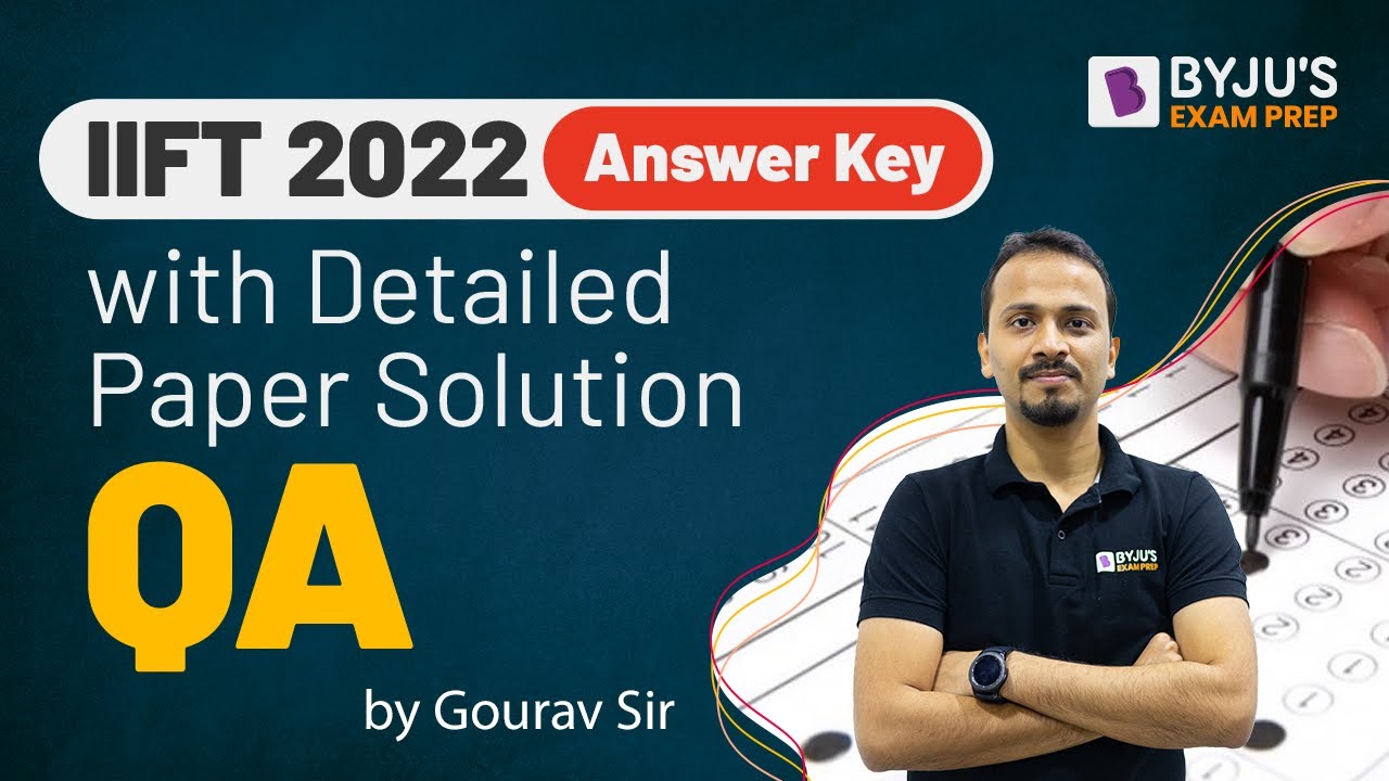 IIFT 2022 Answer Key QA | Detailed IIFT 2022 Question Paper with Solution | BYJU'S