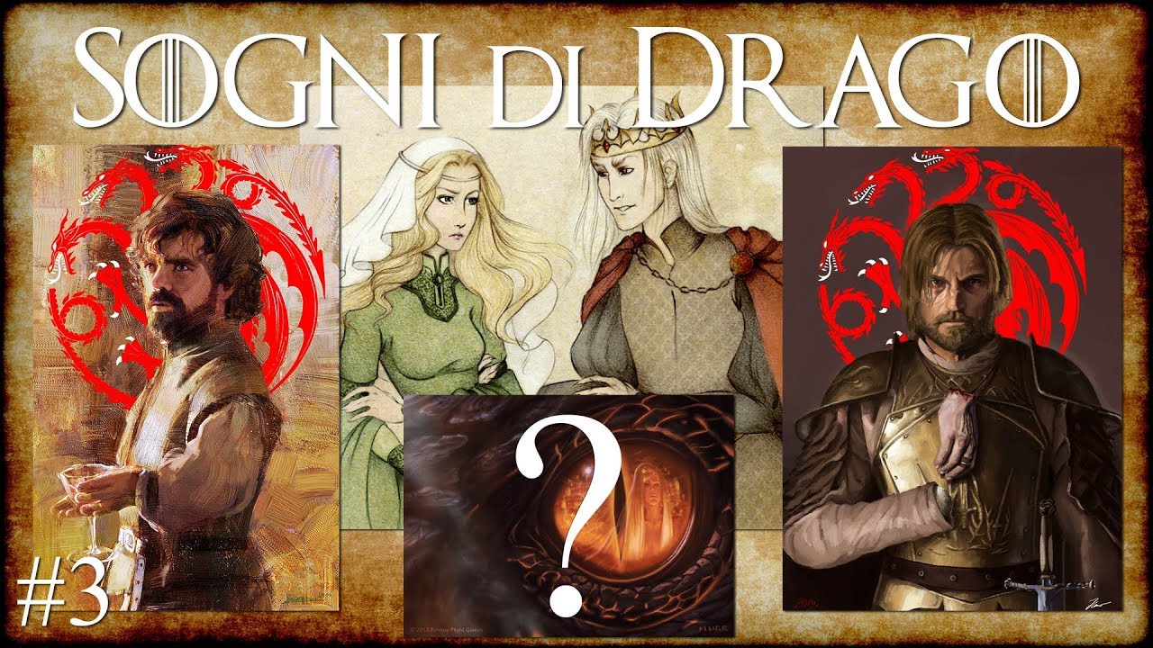 Sogni di Drago #3 Lannister - ASOIAF profezie