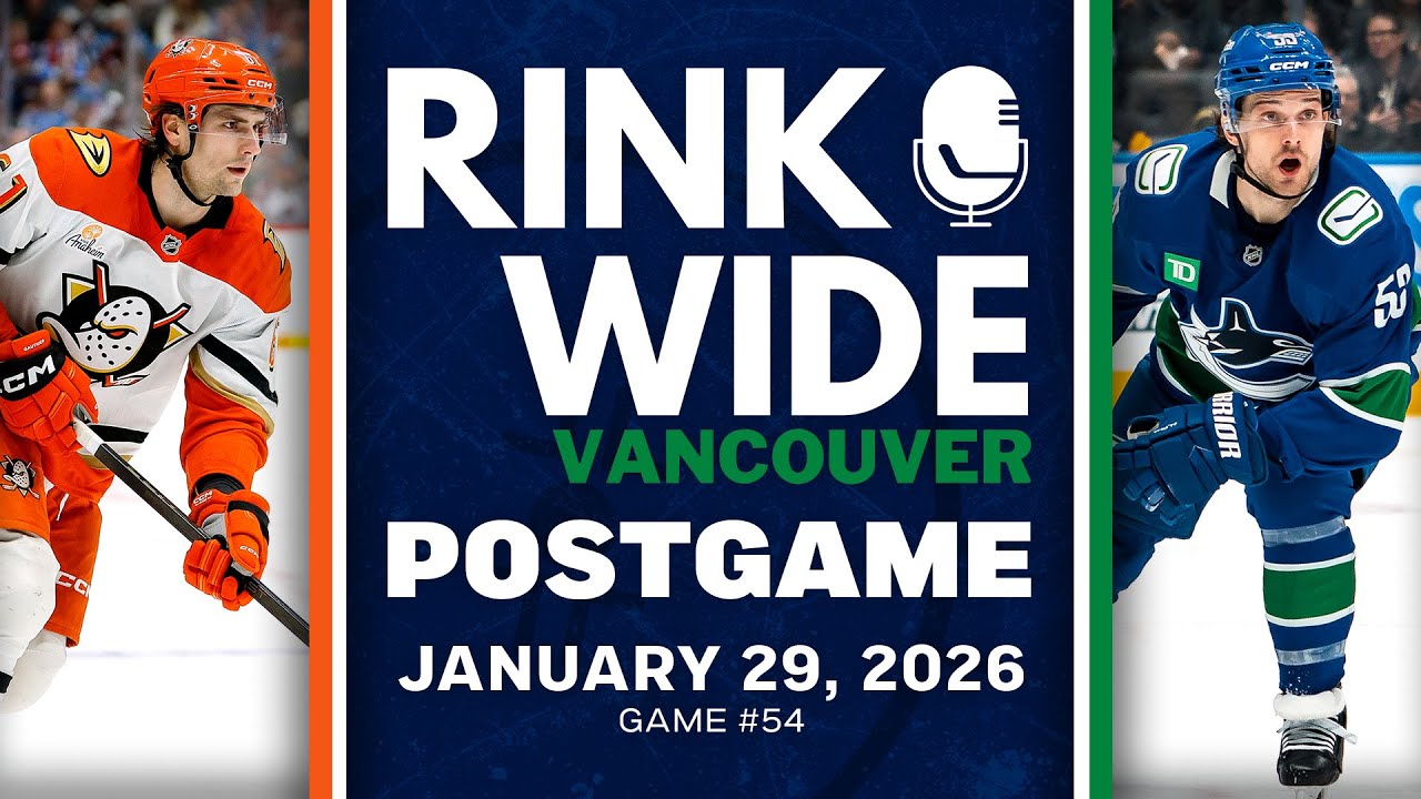 RINK WIDE POST-GAME: Vancouver Canucks vs Anaheim Ducks | Game #54 - Jan. 29, 2025