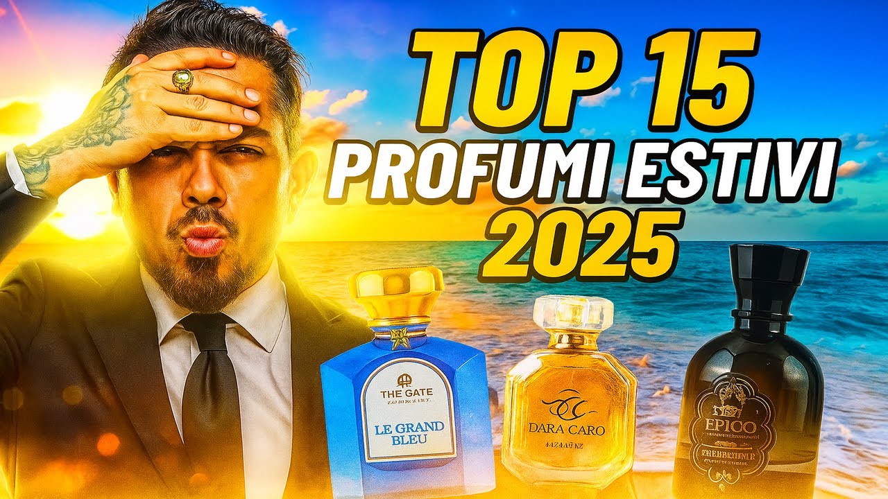 TOP 15 Profumi estivi 2025 (nicchia edition)
