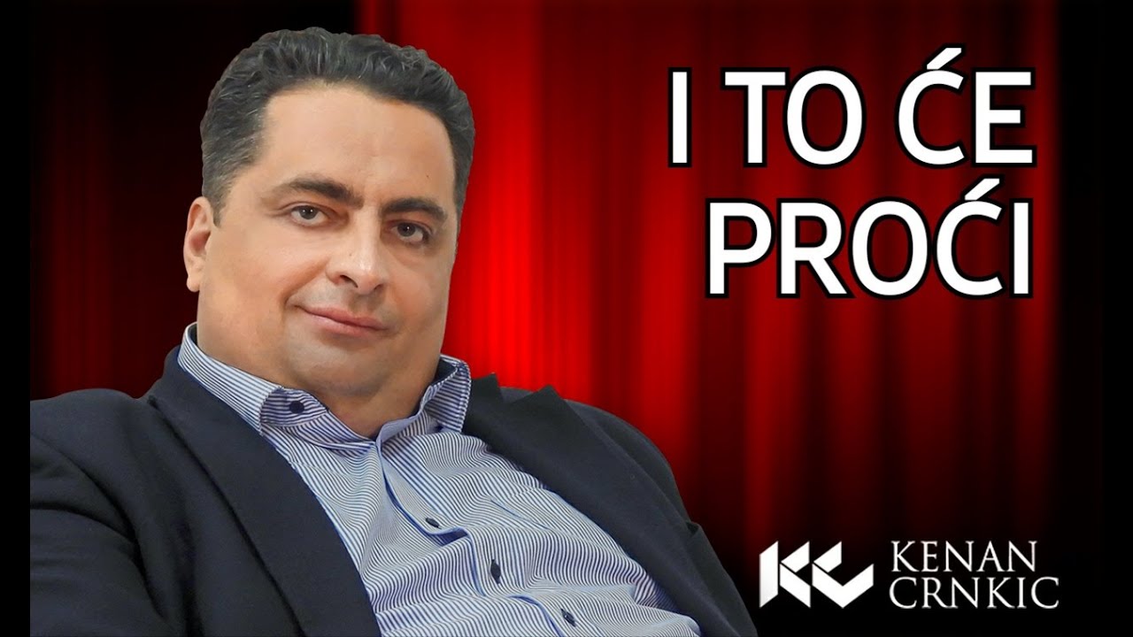 Dr Kenan Crnkić - I to će proći