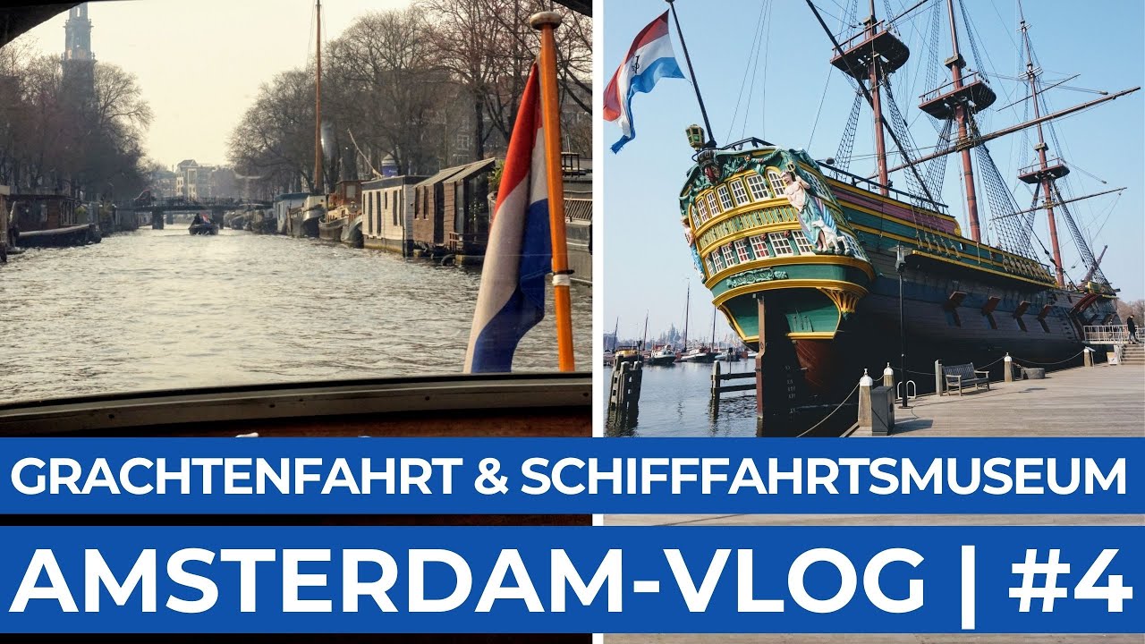 Mit dem Boot durch die Grachten | Auf dem Handelsschiff im Schifffahrtsmuseum | Amsterdam Ep4
