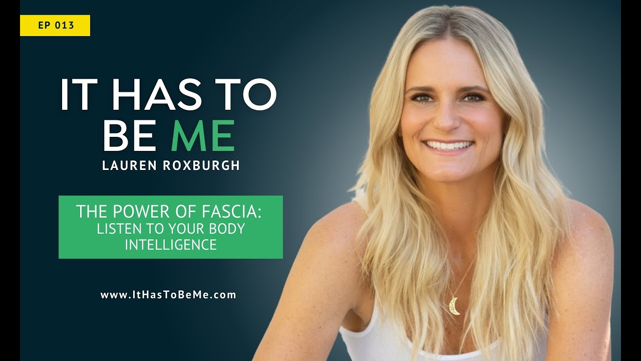 THE POWER OF FASCIA: Listen To Your Body Intelligence | IHTBM013