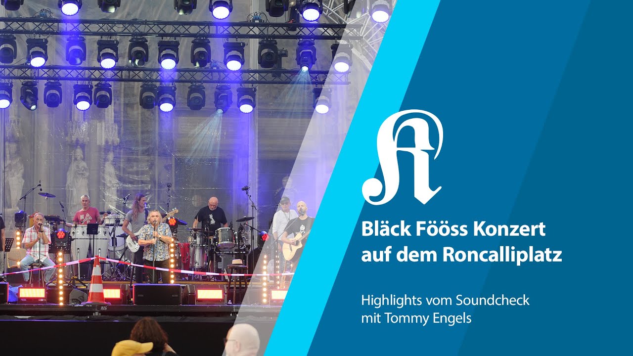 Bl&auml;ck F&ouml;&ouml;ss auf dem Roncalliplatz - Highlights vom Soundcheck | KStA