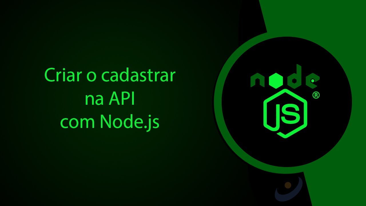 Como criar cadastrar na API com Node.js do ZERO