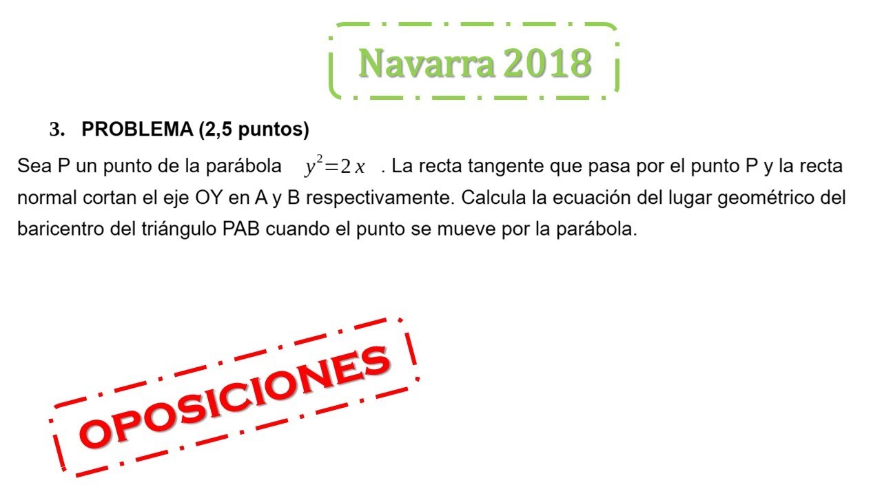 lugar geométrico baricentro parábola navarra 2018 oposiciones