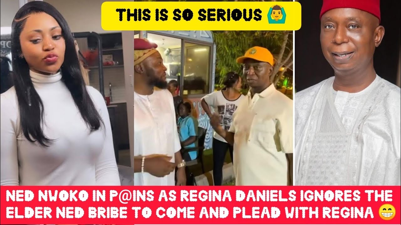 THIS IS SERIOUS🙆‍♂️NED NWOKO IN P@INS AS REGINA DANIELS IGNORE THE ELDERS HE BRIBE TO PLEAD WITH HER