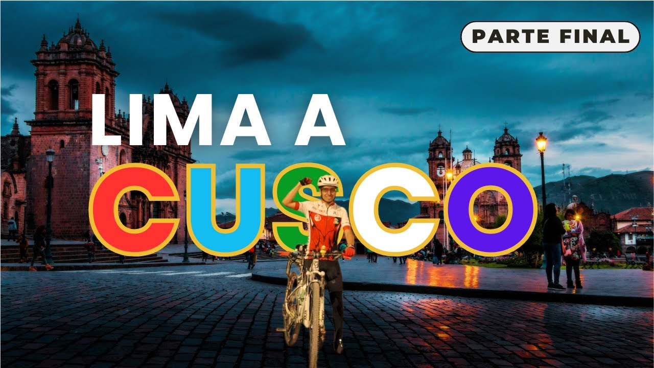 Así llegamos a Cusco en bicicleta después de 1100 km desde Lima 🔥🚵🔥.