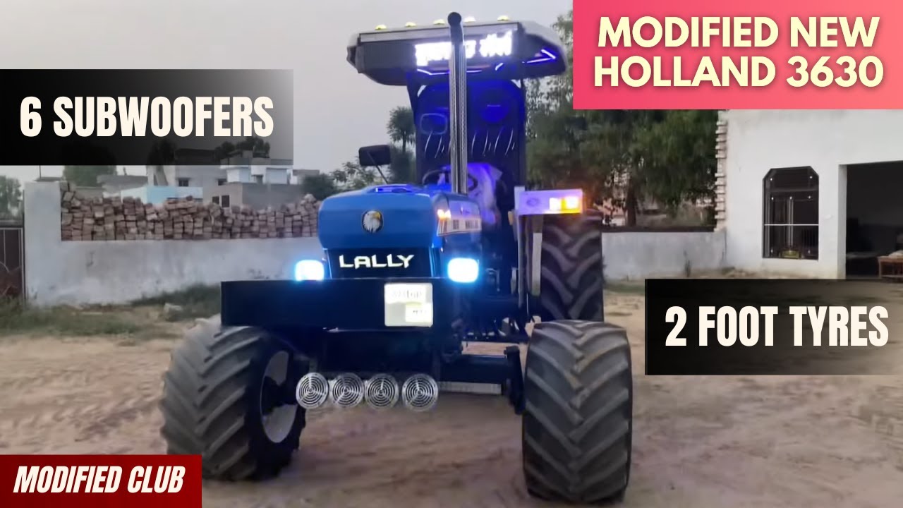 Modified New Holland 3630 | 6 Subwoofers | 2 Foot Tyre Modified Tractor | Modified Club