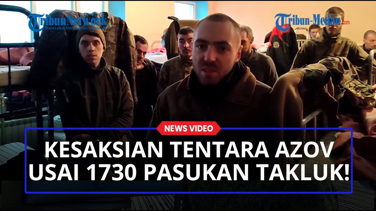 Kesaksian Tentara Azov Diinterogasi Militer Rusia Usai 1730 Pasukannya Takluk di Pabtik Azovstal!