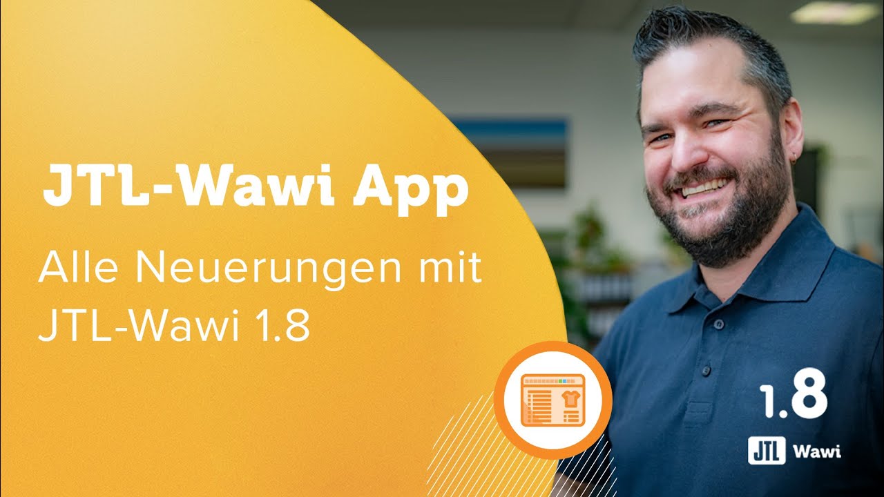 JTL-Wawi App – Alle Neuerungen zum Release von JTL-Wawi 1.8