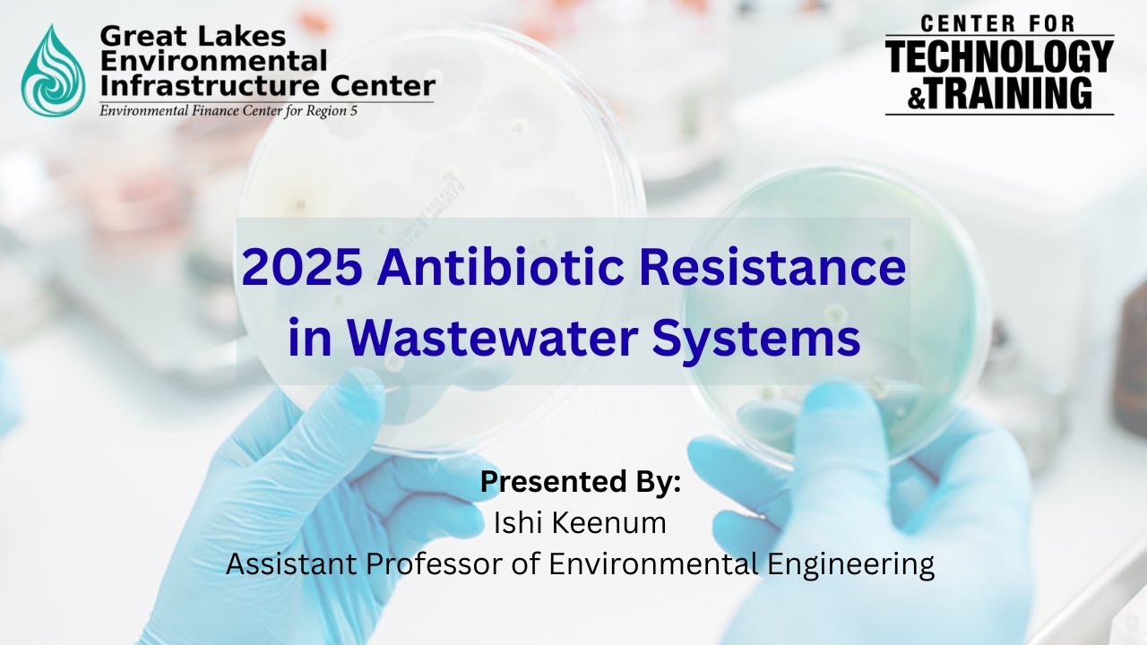 2025 Antibiotic Resistance in Wastewater Systems