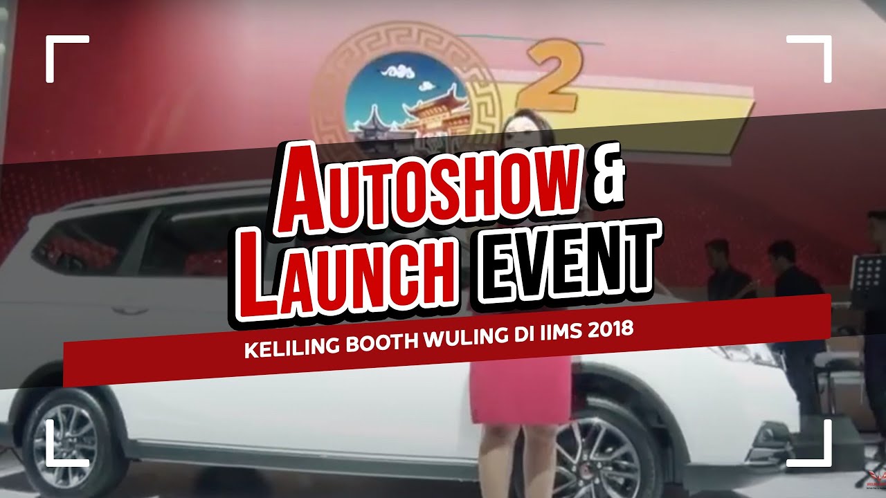 Keliling Booth Wuling di IIMS 2018