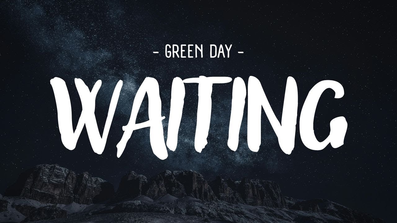 Green Day - Waiting [Lyrics]
