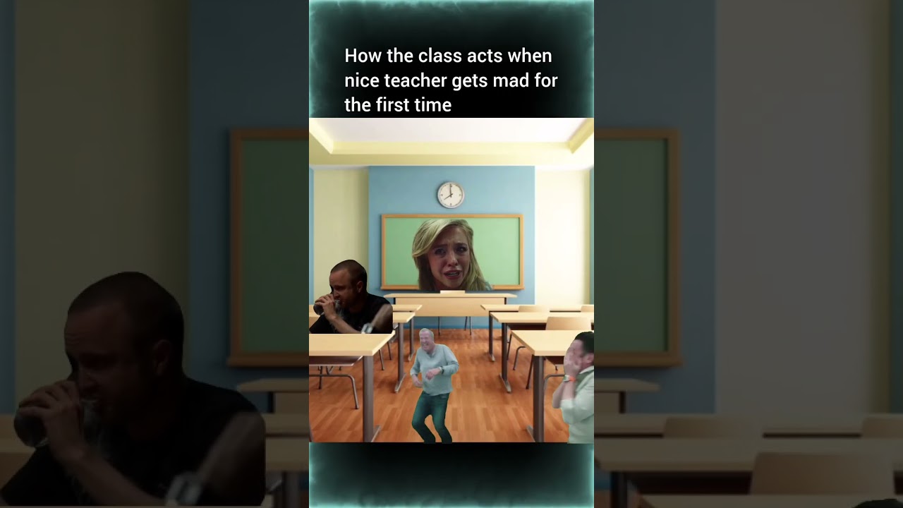 Nice Teacher Pushed to the Limit Meme