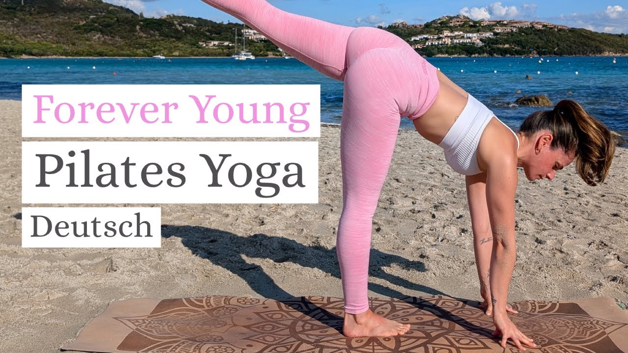 15 MIN Forever Young PILATES YOGA MIX DEUTSCH | Für Beweglichkeit Straffe Haut & innere Jugend