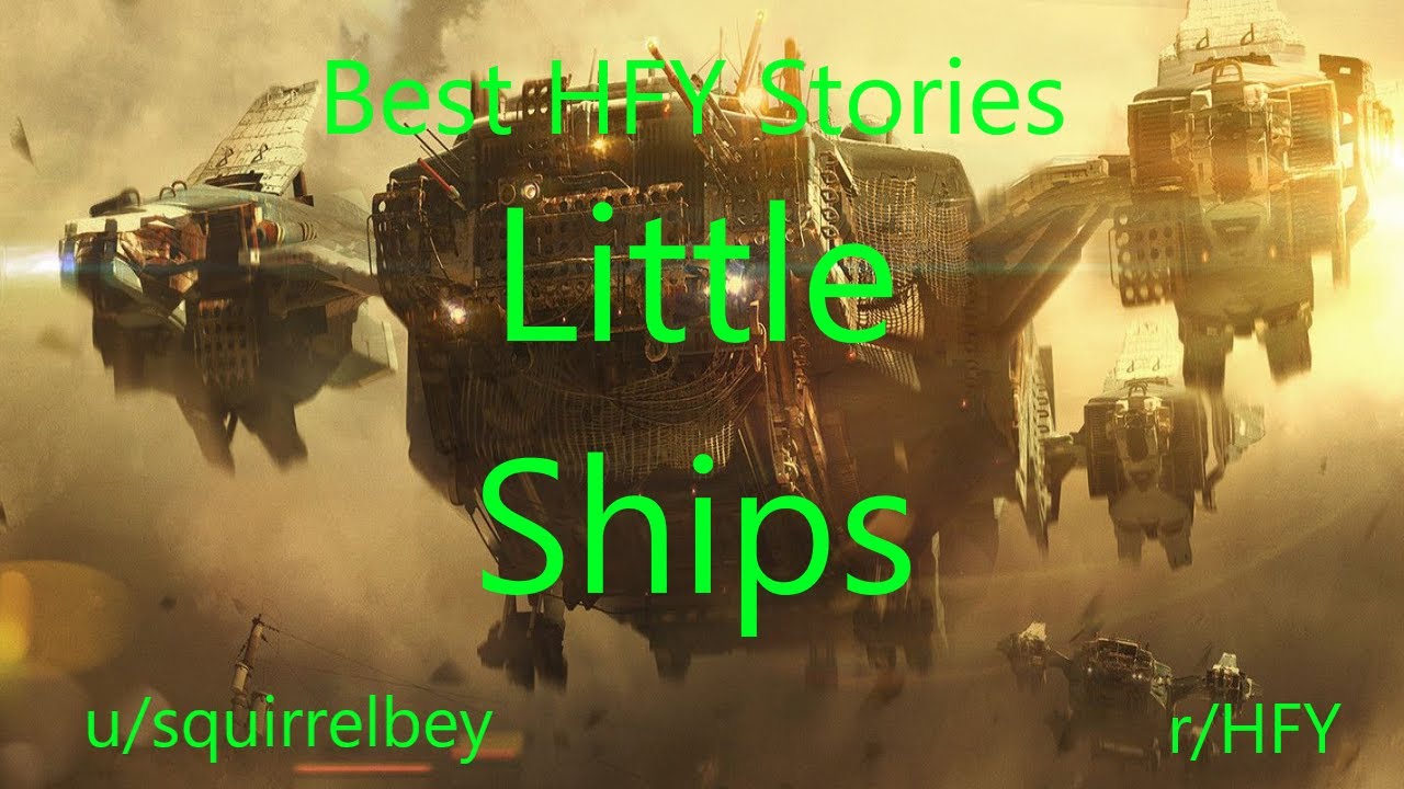 Best HFY Reddit Stories: Little Ships