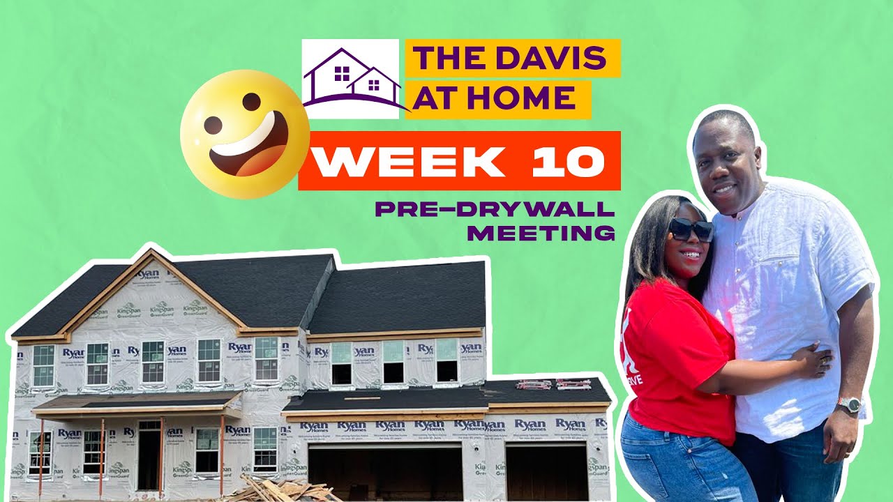 Week 10 Update 2021| Pre-drywall meeting | Building Our New Construction Home| Ryan Homes Normandy