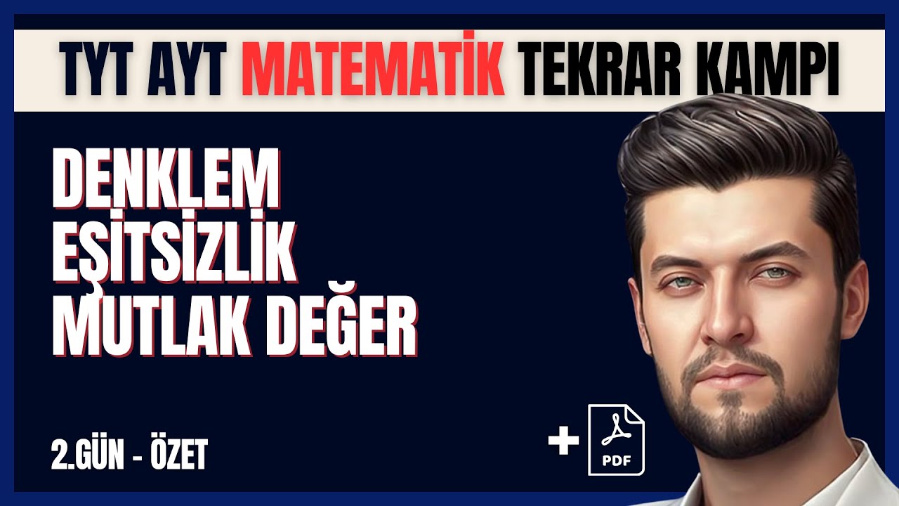 TYT AYT Matematik Tekrar Kampı | 2.Gün | Denklem-Eşitsizlik-Mutlak Değer Konu Özeti #tyt #ayt
