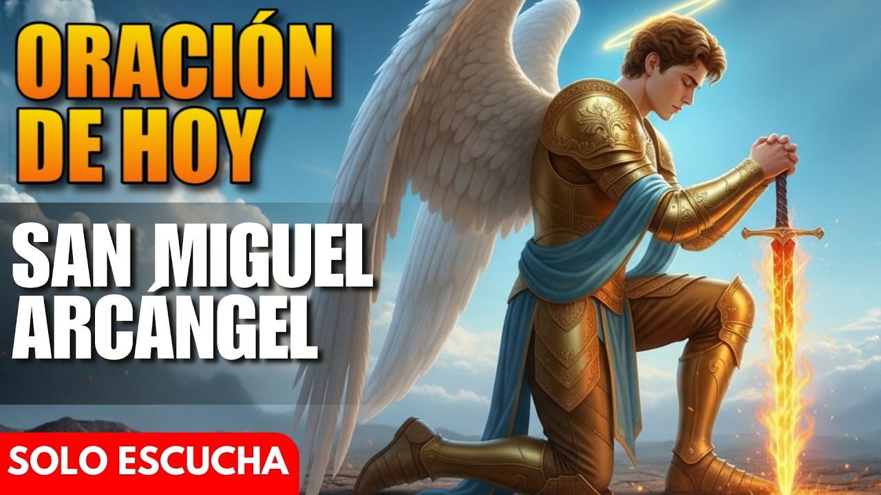 Oración de Hoy a San Miguel Arcángel - Jornada de San Miguel