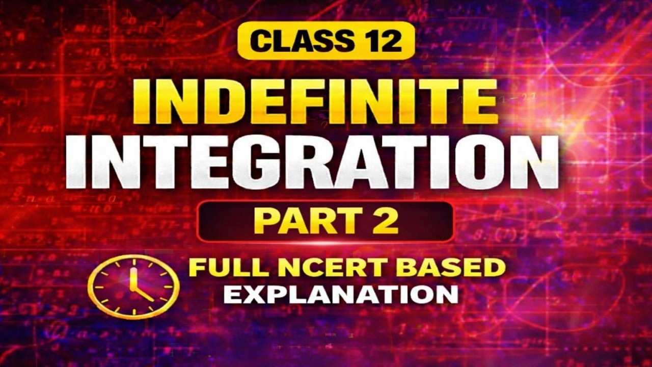Indefinite Integration PART 2 Video I Class 12th Maths NCERT #mathematics #cbseboardexam