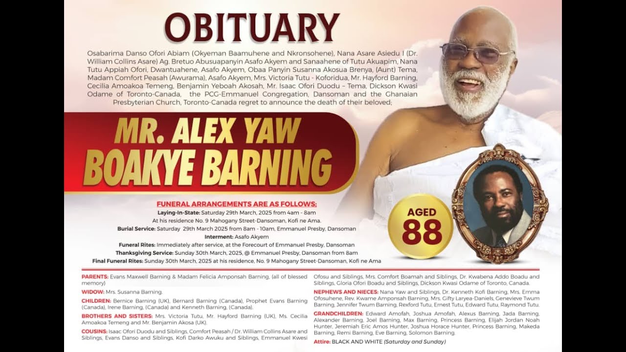 BURIAL SERVICE OF THE  LATE MR. ALEX YAW BOAKYE BARNING (AGE 88)